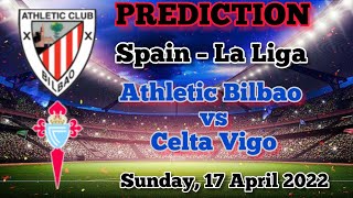 Athletic Bilbao vs Celta Vigo Prediction & Match Preview | La Liga 22/04/17