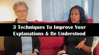 3 Techniques To Improve Your Explanations And Be Understood » Anne Janzer