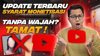 GAWAT, Update Terbaru Aturan Monetisasi Youtube, Konten Tanpa Wajah Akan Tamat \u0026 Gagal Monetisasi?