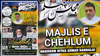 LIVE🌐Majlis e Chehlum Marhoom Niyaz Ahmad Karbali | Sadruddinpur Ranno | Maulana Mohammad Mohsin