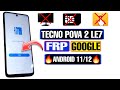 Tecno Pova 2 (LE7) FRP Bypass | Tecno Pova 2 FRP Bypass Android 11 | Tecno Pova 2 Google Bypass 2022