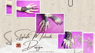 Latest Stylish Backhand Mehndi designs| Simple Easy Mehandi ka design| SR Designer