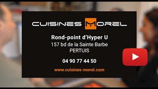 Présentation de votre cuisiniste à Pertuis - Cuisines Morel Pertuis