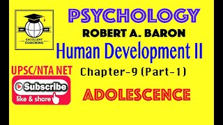 #Psychology||#Robert A Baron|#Human Development II|#Adolescence||#Chap 9|#Part 1