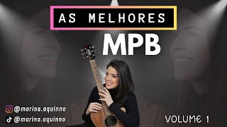 MPB || As melhores músicas MPB (vol. 1) || Marina Aquino - Playlist