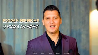 Bogdan Berbecar - O valiza cu iubire || Official Video