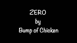 Zero by Bump of Chicken (Lyrics High Quality)