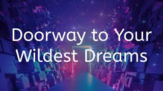 Doorway to Your Wildest Dreams: Success Affirmations for A Successful Life, Set Your Goals!