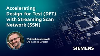 Accelerating Design-for-Test (DFT) with Streaming Scan Network (SSN)