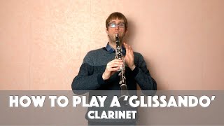 How to play a Glissando on Clarinet | Rhapsody In Blue Example