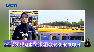 Pantauan Gerbang Tol Kalikangkung saat Arus Balik Lebaran - SIS 16/04