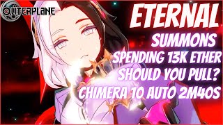 Eternal Summons \u0026 Chimera 10 Auto Test - Outerplane