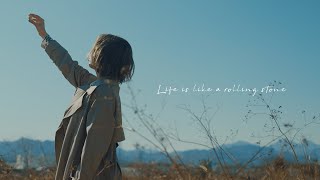 【草野華余子】「Life is like a rolling stone」MUSIC VIDEO