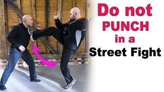 Do not Punch in a Street Fight - EP 5: Avoid a Kick to Your Face