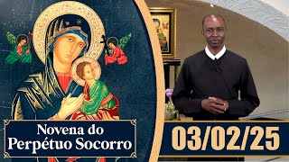 Novena de Nossa Senhora do Perpétuo Socorro | 03/02/25