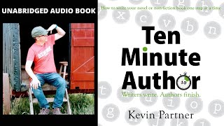 Ten Minute Author, the complete audio book.
