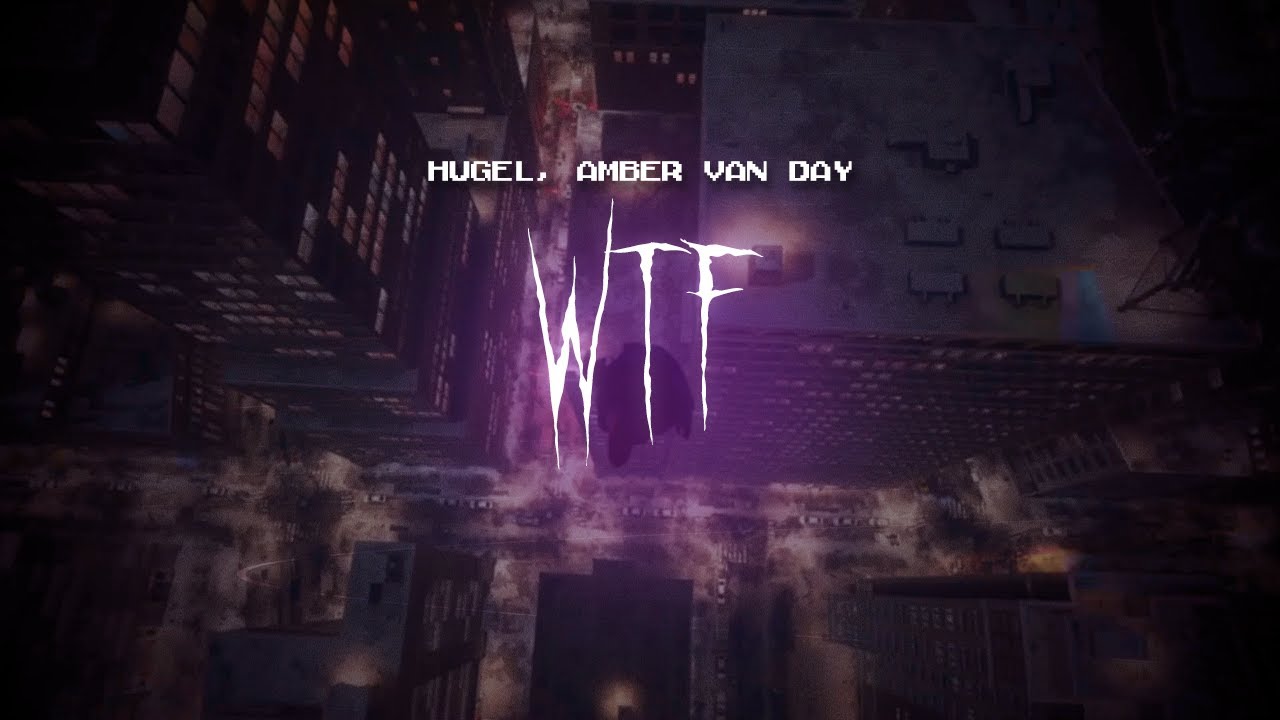 Hugel - Wtf (feat. Amber Van Day) [ Sped Up ] Lyrics - YouTube