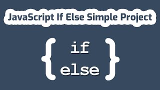JavaScript If Else Statement Simple Project | JavaScript Tutorial In Bangla | javascript Project