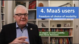 4  MaaS users - Freedom of choice