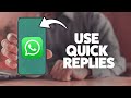How To Use Quick Replies On WhatsApp Business 2025 (iPhone & Android)