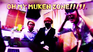 OH MY MUKEN ZONE!!!!!