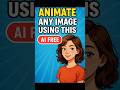Animate Any Image in Seconds — FREE AI Tool!