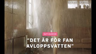 Det är för fan avloppsvatten - Morran och Tobias