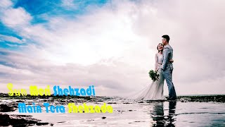 Sun Meri Shehzadi Main Tera Shehzada | Romantic Hindi Song