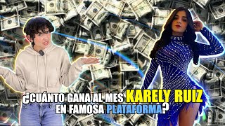 ¿Cuánto gana KARELY RUIZ al mes? 😱💰💸