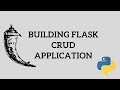 Python Flask Tutorial - Building Flask CRUD Application | CRUD Operations (Part 1 of 2)