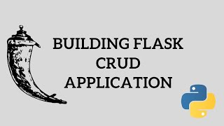 Python Flask Tutorial - Building Flask CRUD Application | CRUD Operations (Part 1 of 2)