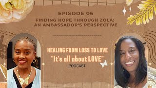 HEALING FROM LOSS TO LOVE (It's all about LOVE) Podcast Ep.6