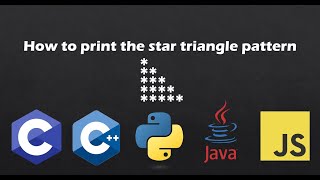 How to Print the Triangle Star Pattern (Pseudocode / Python / Java / Javascript / C / C++)