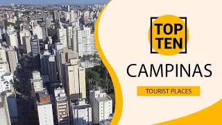 Top 10 Best Tourist Places to Visit in Campinas | Brazil - English