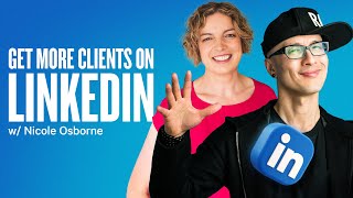 How To Use LinkedIn to Get More Clients