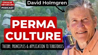 Permaculture: From theory to application in territories (David Holmgren)