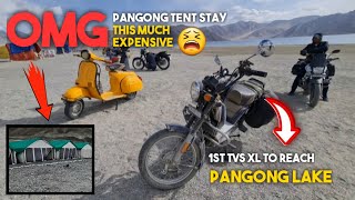 Ladakh On XL| கொஞ்சம் பாத்து கேளுங்க Boss| Pangong Lake tent-ல் தங்க இவ்ளோவா ? 😫 Ep-52