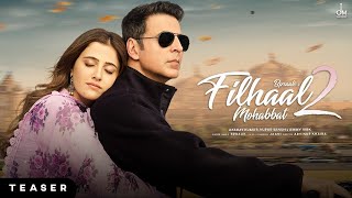 Filhaal 2 mohabaat//trending songs//new hindi song//Akshay Kumar's new movie song