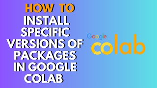 How to Install Any Python Package in Google Colab | pip, apt & Version Fixes (Beginner Guide)