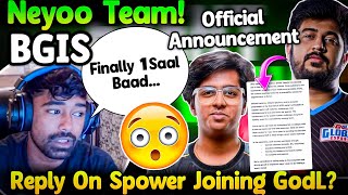 Neyoo Comeback🔥 Team For BGIS🚨 Reply On Spower Joining GodLike😳 GE Official Announcement