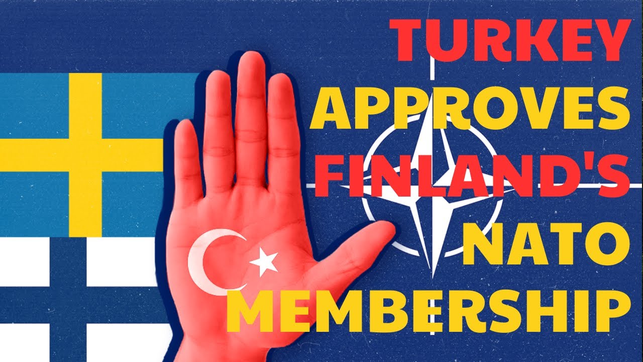 Turkey Approves Finland's NATO Membership - YouTube