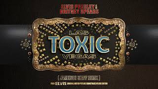 Elvis Presley & Britney Spears - Toxic Las Vegas (Jamieson Shaw Remix)
