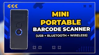 MINI PORTABLE BARCODE SCANNER  (USB + BLUETOOTH + WIRELESS)