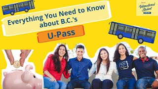 Everything You Need to Know about the U-Pass! British Columbia Student Transportation.