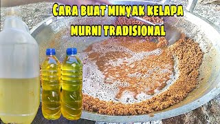 CARA MEMBUAT MINYAK KELAPA MURNI TRADISIONAL