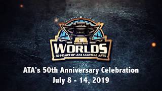 2019 ATA Worlds 50th Anniversary | ATA Martial Arts