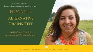 What is Teff, a Gluten-Free Grain, and How to Cook It (Interview)