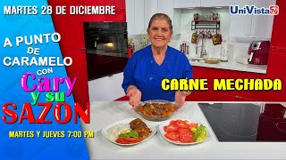 Sabrosa Carne Mechada a Punto de Caramelo en UniVista TV.