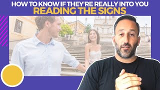 How to Know If They're Really Into You - Reading the Signs