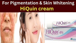 Hiquin 4% cream Uses| Hyderoquinone4 % cream | Hyperpigmentation melasma freckles treatment